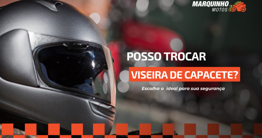 Posso trocar viseira de capacete