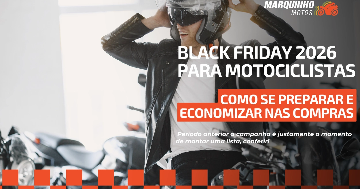 Black Friday 2026 para motociclistas e como preparar suas compras