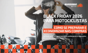 Black Friday 2026 para motociclistas e como preparar suas compras