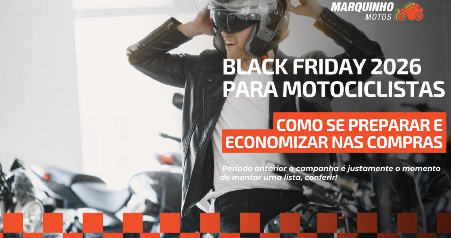 Black Friday 2026 para motociclistas e como preparar suas compras