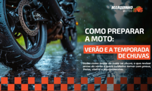 Como preparar a moto para o verão e a temporada de chuvas