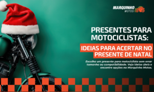 Presentes para motociclistas: ideias para acertar no presente de Natal