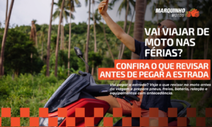 Vai viajar de moto nas férias? Confira o que revisar antes de pegar a estrada